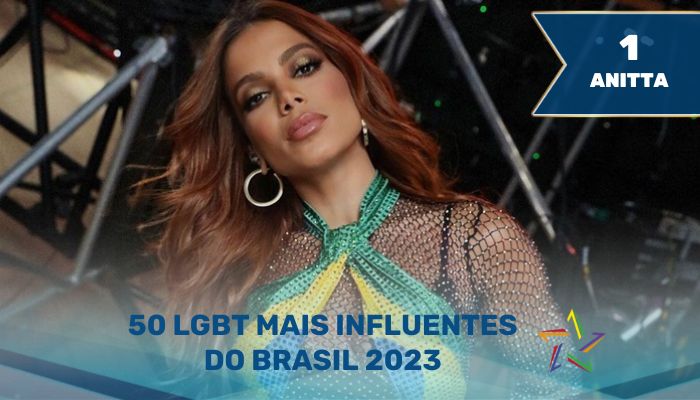 Anitta - 50 LGBT Mais Influentes do Brasil em 2023