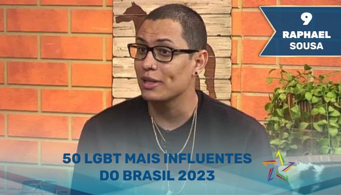 Raphael Sousa - 50 LGBT Mais Influentes do Brasil 2023