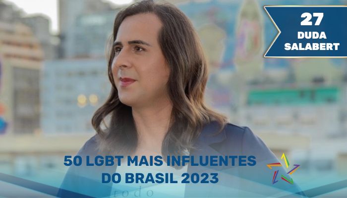 Duda Salabert - 50 LGBT Mais Influentes do Brasil em 2023