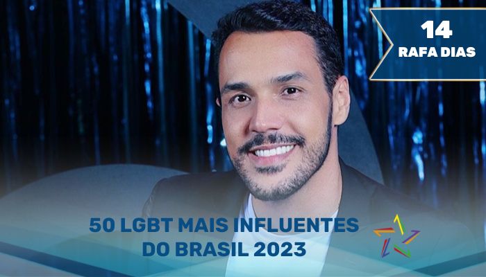 50 LGBT Mais Influentes do Brasil em 2023 - Rafa Dias