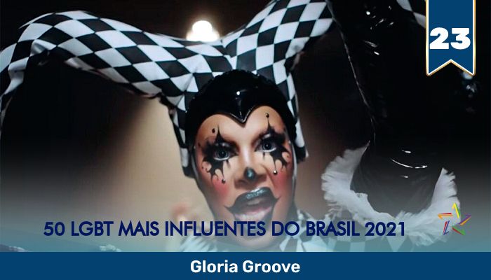 50 LGBT Mais Influentes de 2021: Gloria Groove