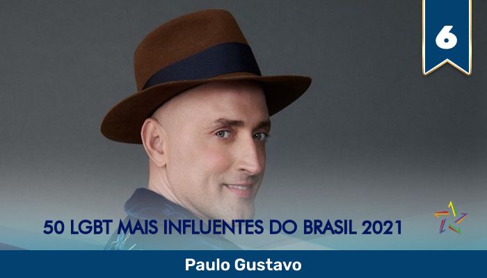 50 LGBT Mais Influentes de 2021: Paulo Gustavo