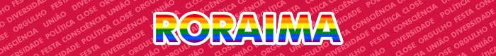 Calendário de Paradas LGBT do Brasil em 2018 - Roraima